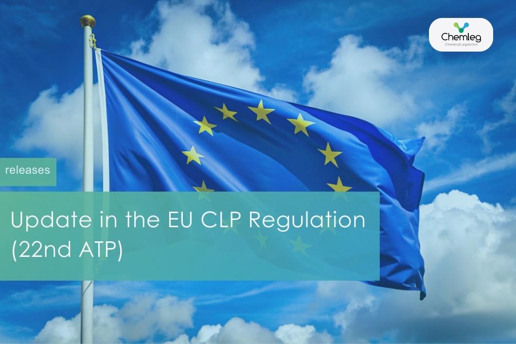 Update in the EU CLP Regulation (22nd ATP)