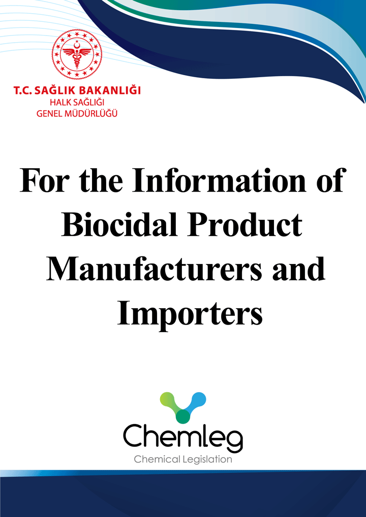 For the Information of Biocidal Product Manufacturers and Importers   