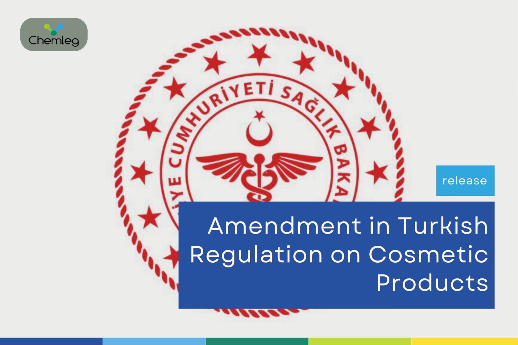 Amendments Have Been Made in the Turkish Regulation on Cosmetics