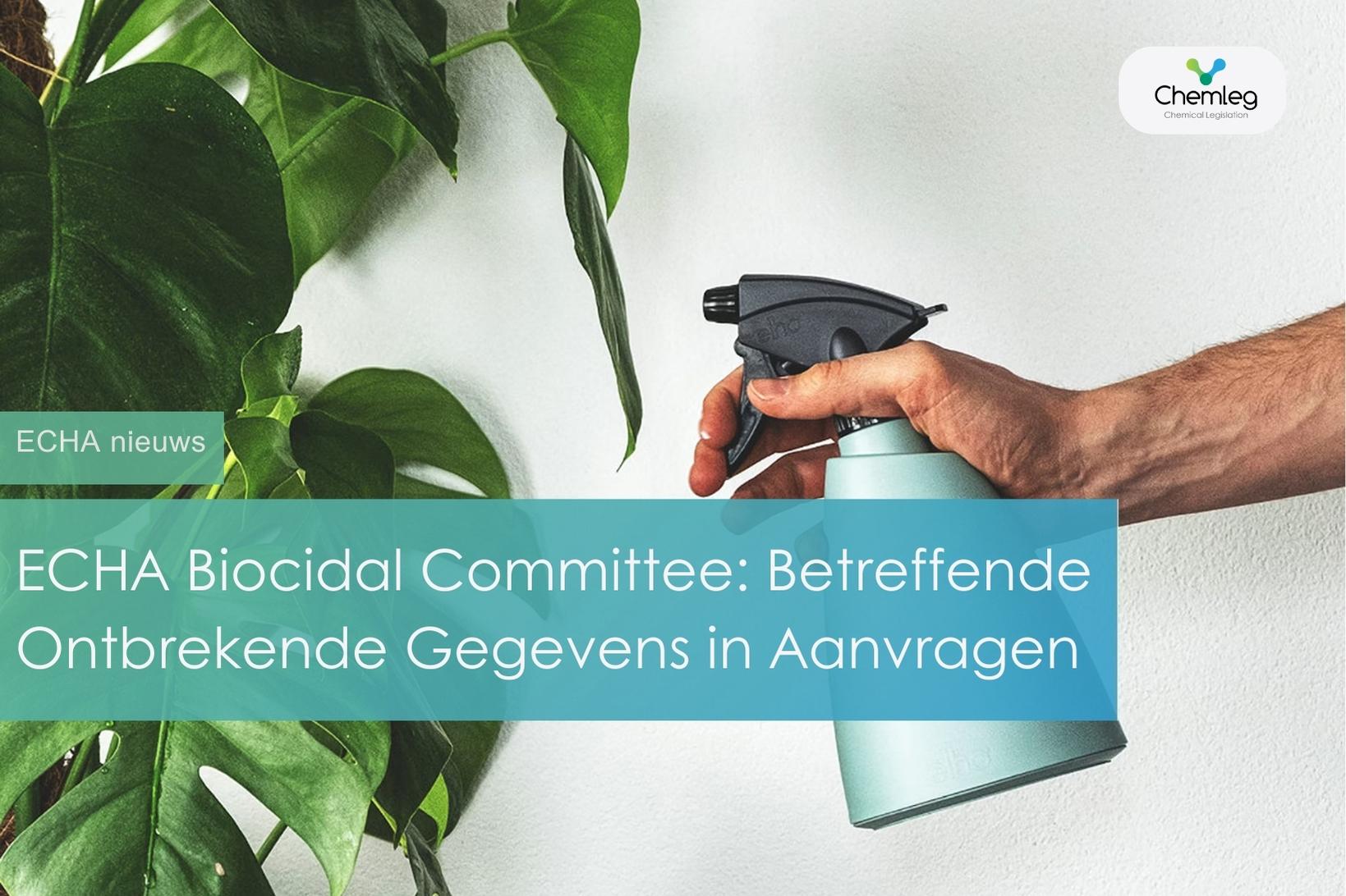 ECHA Biocidal Committee: Betreffende Ontbrekende Gegevens in Aanvragen