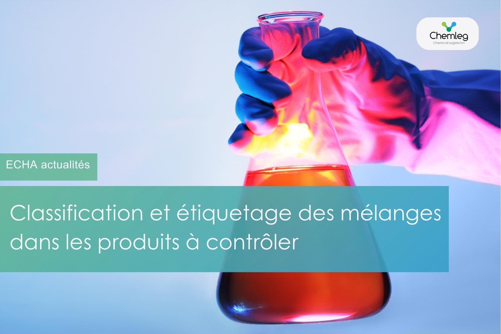 Classification et étiquetage des mélanges dans les produits à contrôler par l