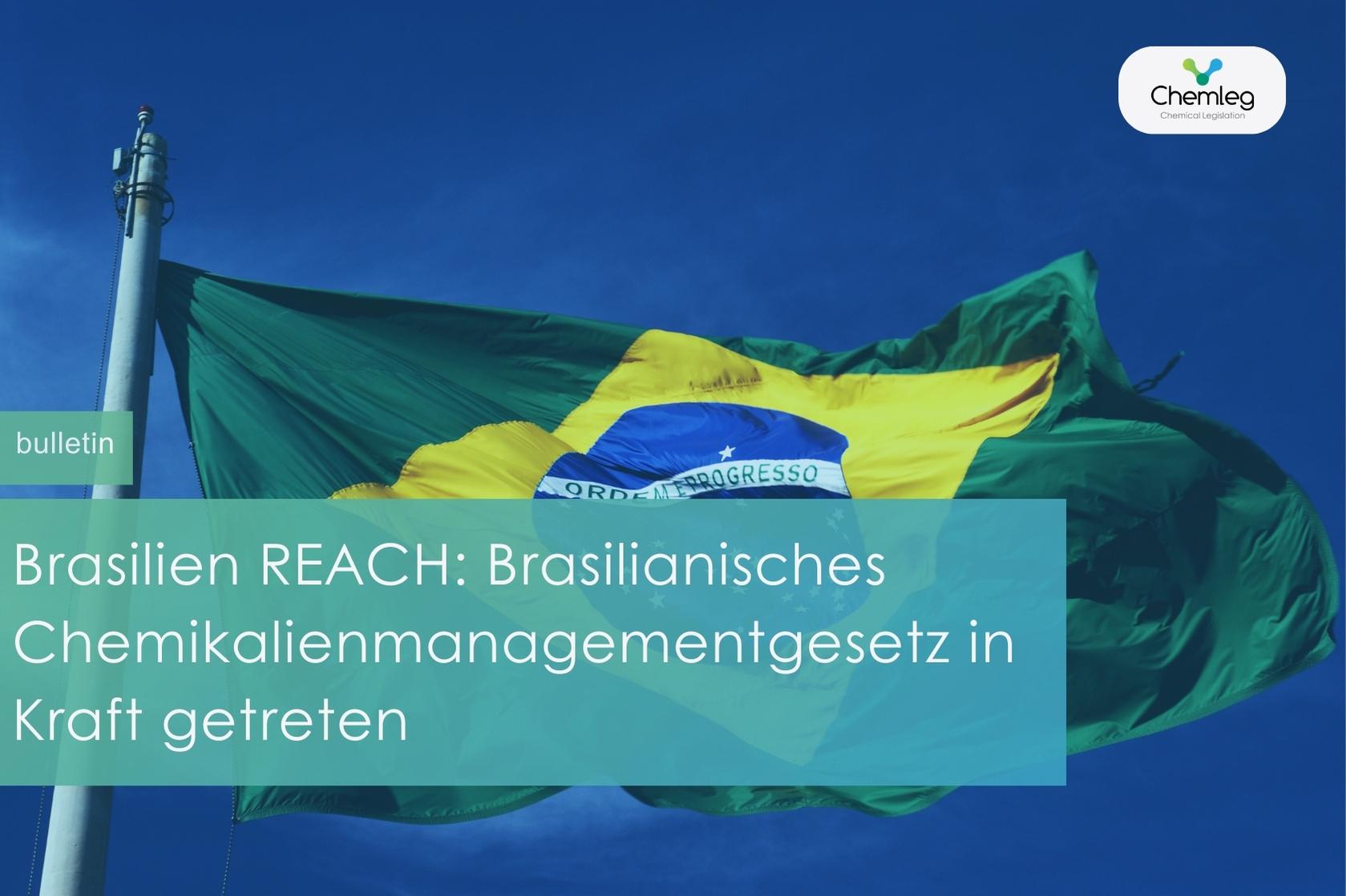 Brasilien REACH: Brasilianisches Chemikalienmanagementgesetz in Kraft getreten