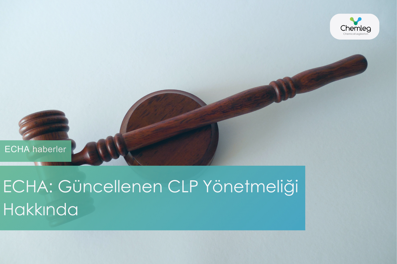 Güncellenen CLP Yönetmeliği Hakkında