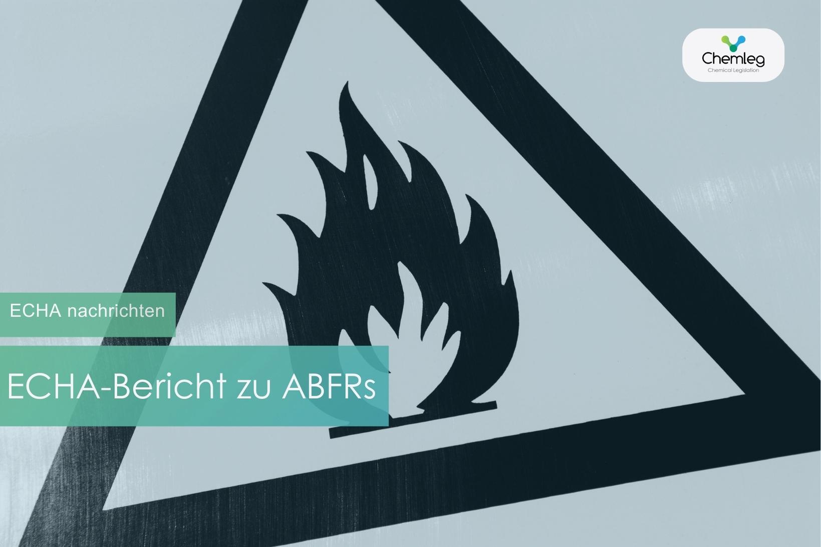 ECHA-Bericht zu ABFRs