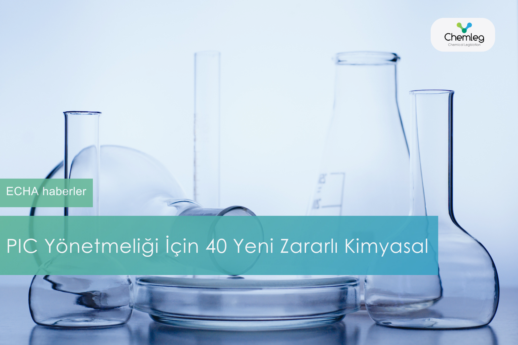 PIC Yönetmeliği İçin 40 Yeni Zararlı Kimyasal