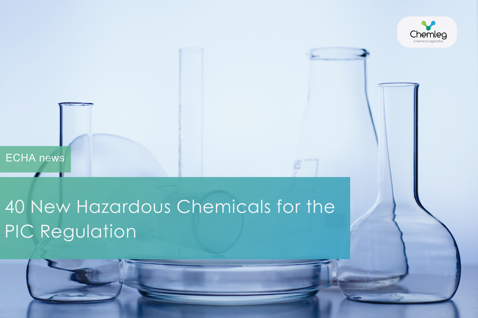 40 New Hazardous Chemicals for the PIC Regulation