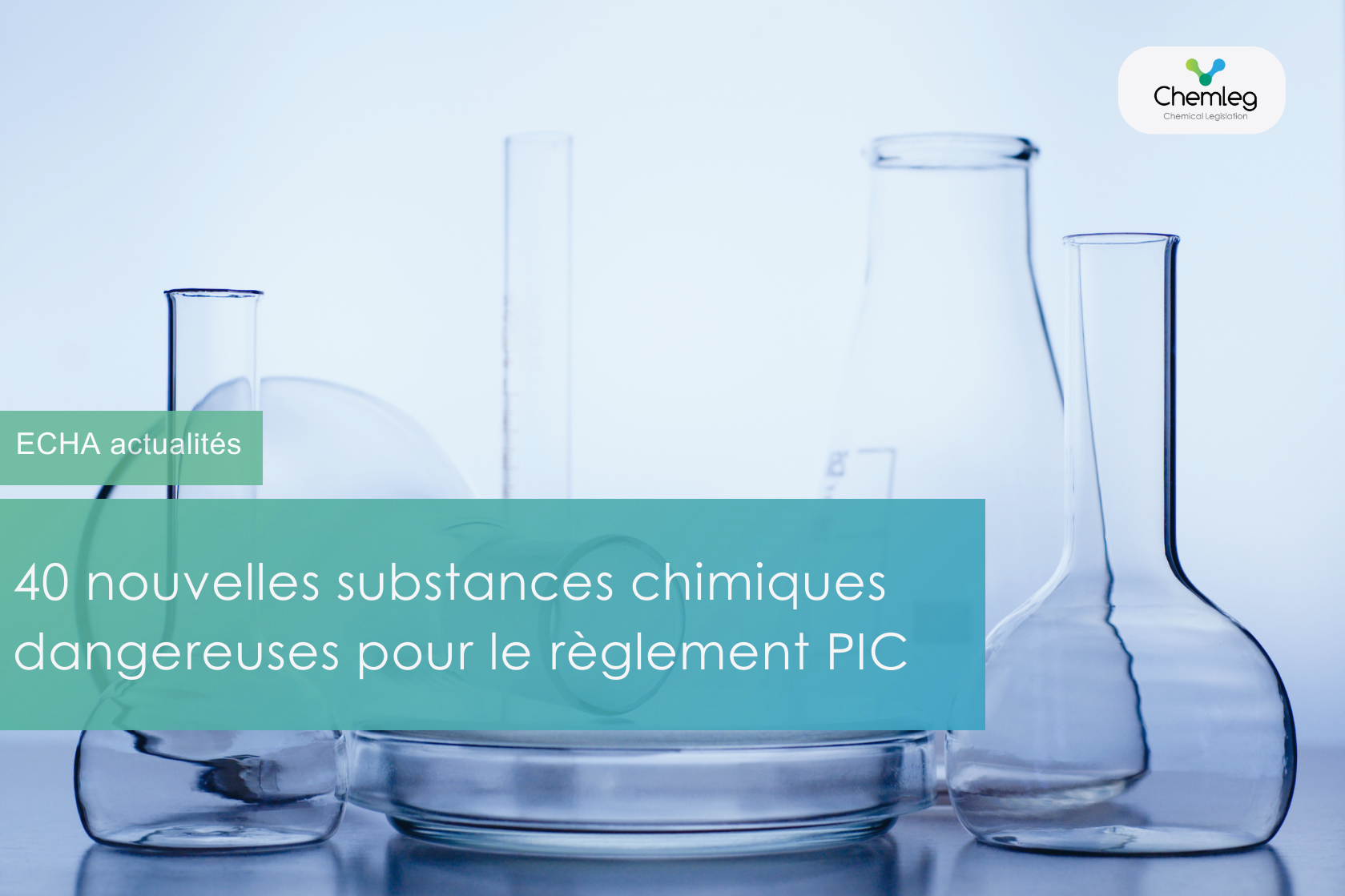 40 nouvelles substances chimiques dangereuses pour le règlement PIC