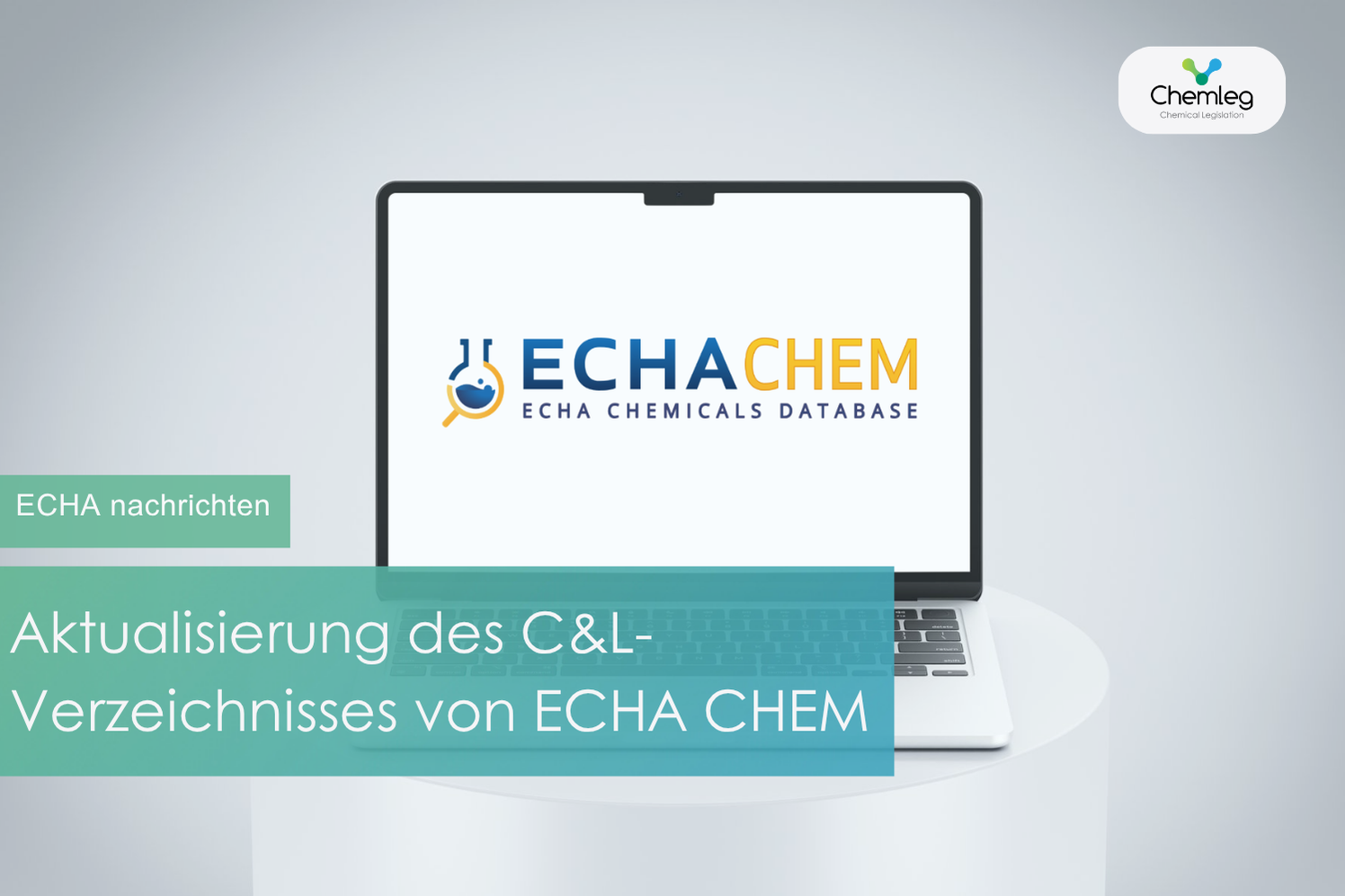 Das Einstufungs- und Kennzeichnungsverzeichnis von ECHA CHEM wurde aktualisiert