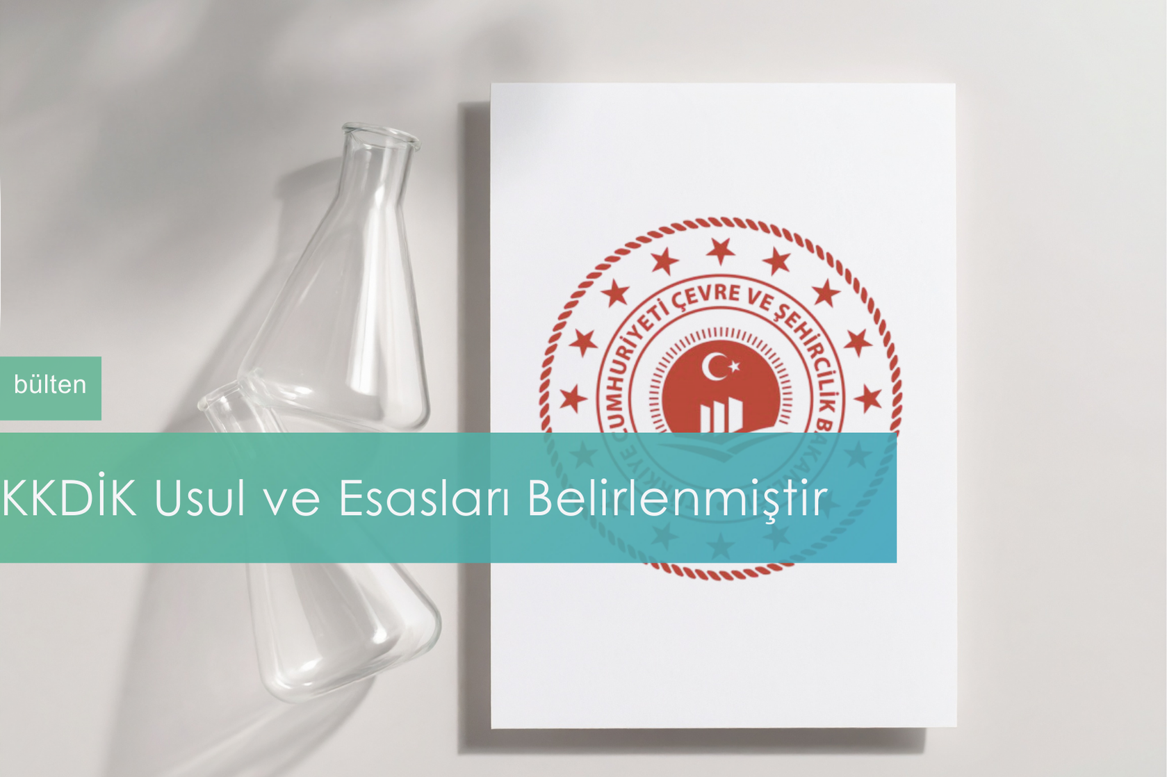 KKDİK Yönetmeliğinin Uygulanmasına İlişkin Usul ve Esaslar Belirlenmiştir