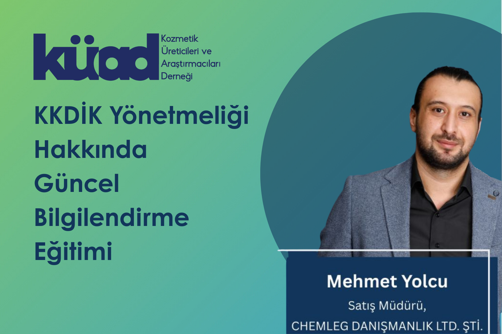 KÜAD – KKDİK Yönetmeliği Hakkında Güncel Bilgilendirme Eğitimi