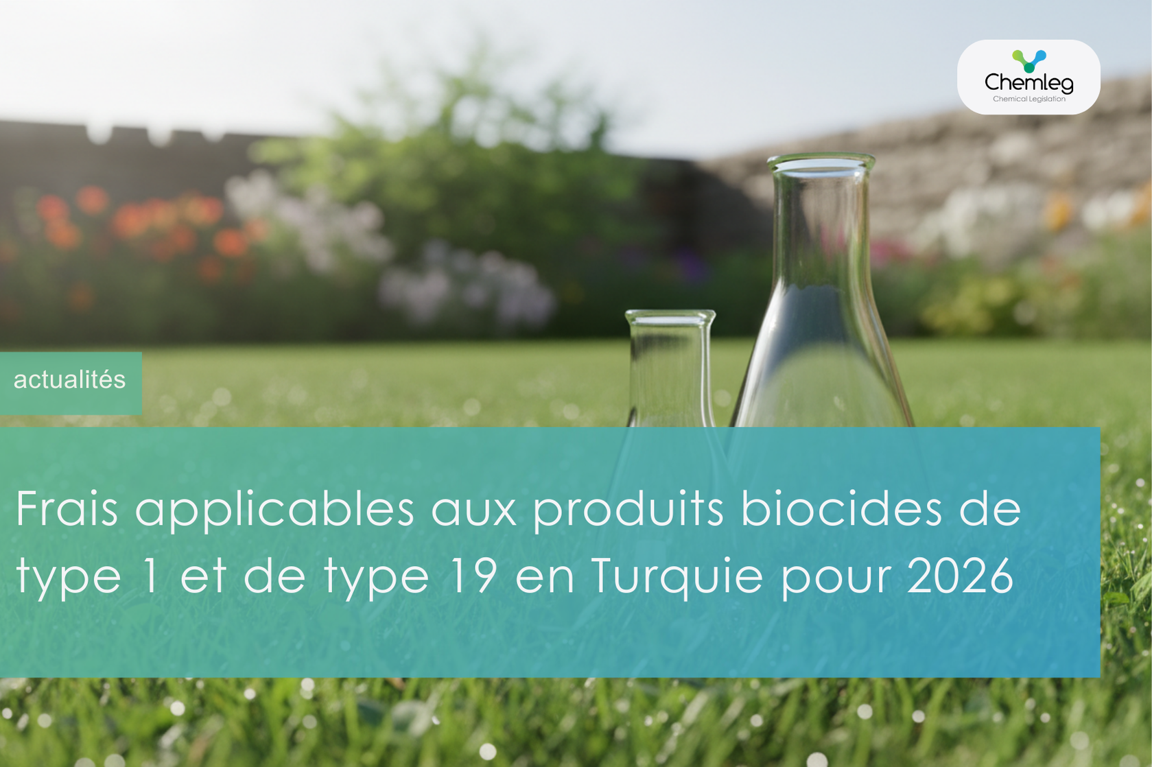 Frais applicables aux produits biocides de type 1 et de type 19 en Turquie pour 2026