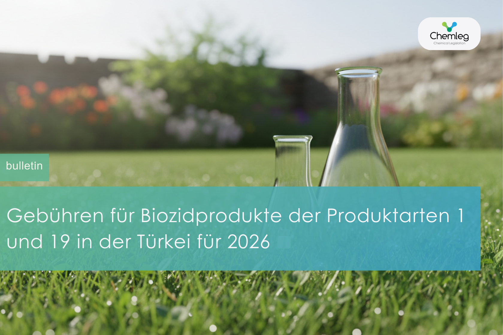 Gebühren für Biozidprodukte der Produktarten 1 und 19 in der Türkei für 2026