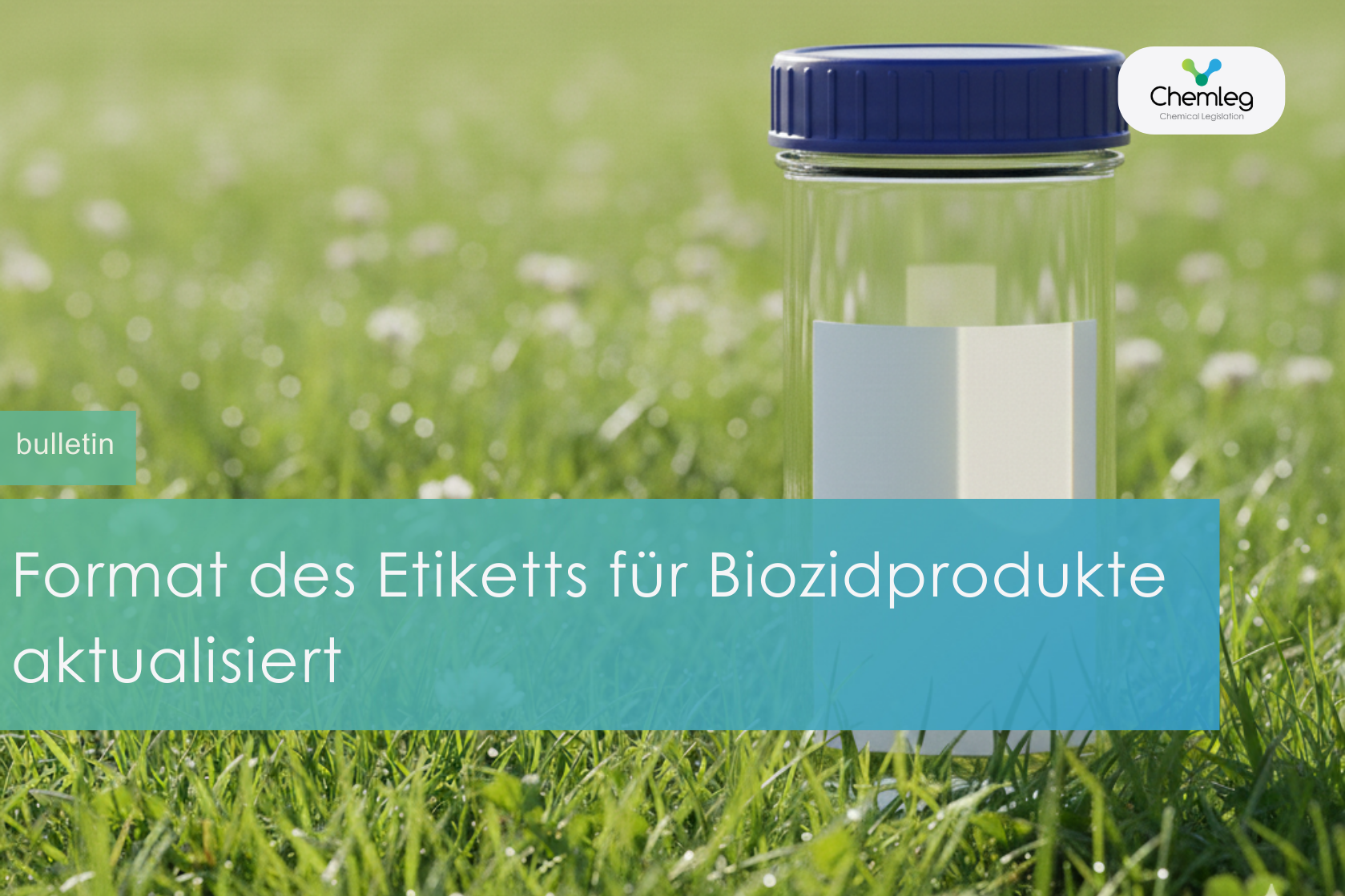 Format des Etiketts für Biozidprodukte aktualisiert