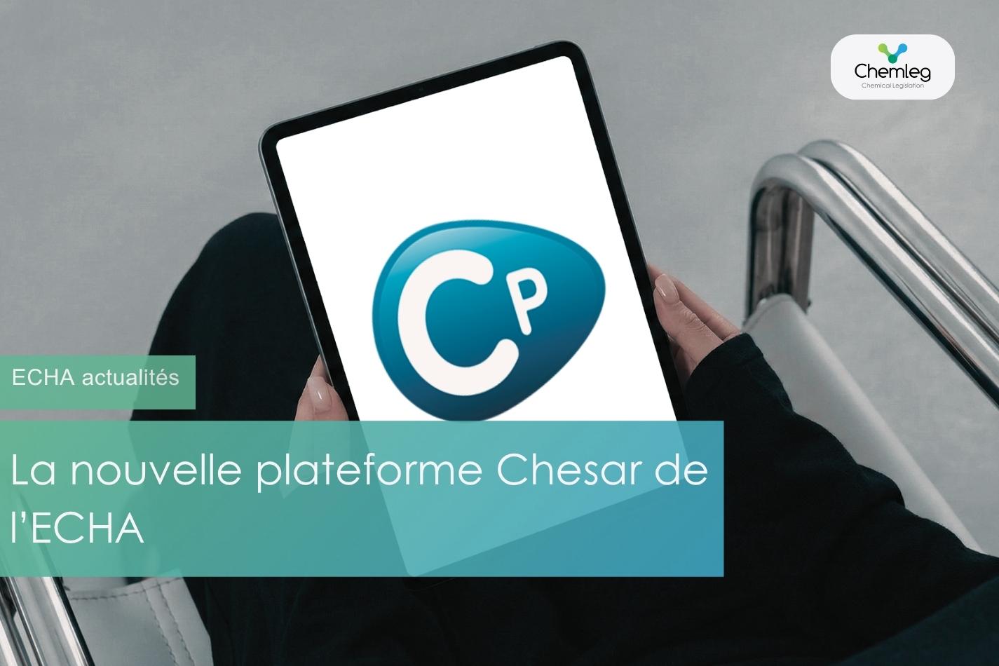 La nouvelle plateforme Chesar de l’ECHA